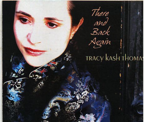 Tracy Kash Thomas/There & Back Again